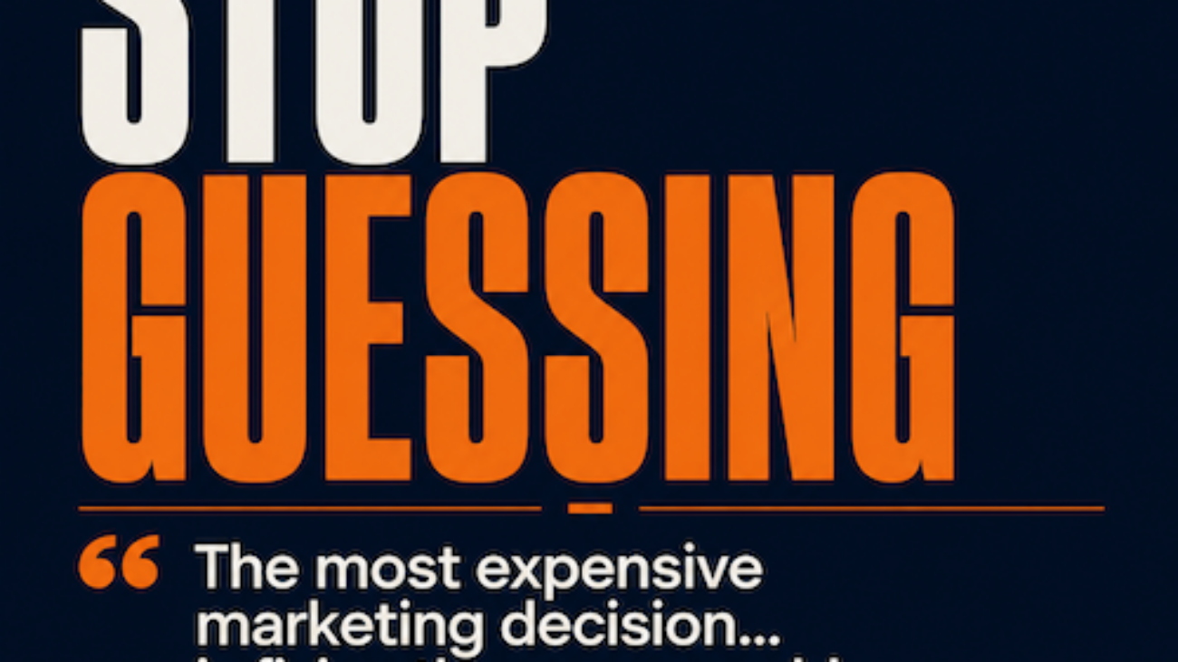 "Stop Guessing" graphic promoting the idea that understanding the real business problem before choosing a marketing solution leads to better results.